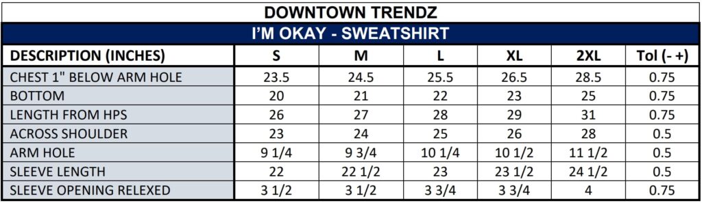 I’m okay - Sweatshirt - Size Chart - Core By Downtown Trendz